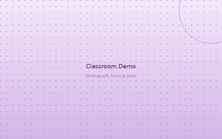 Classroom demo
