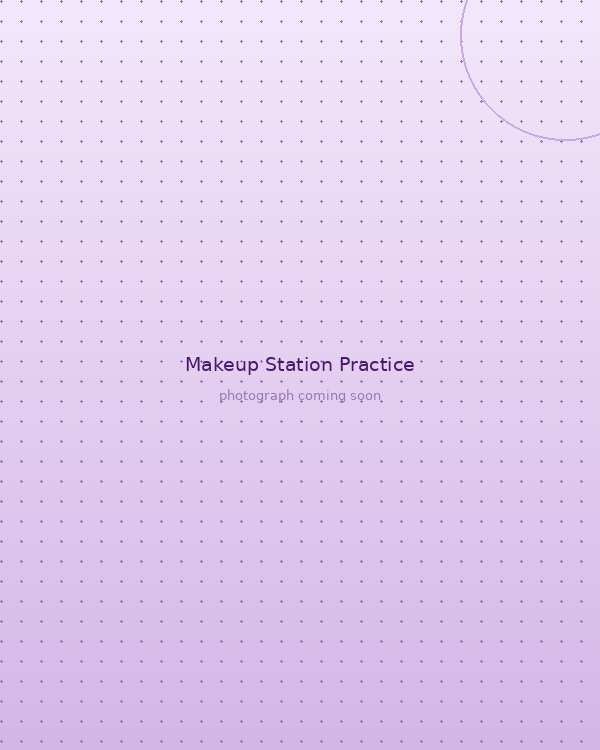Makeup station practice